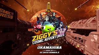 Ziggy's Cosmic Adventures - Official Sound Track - Okamahina