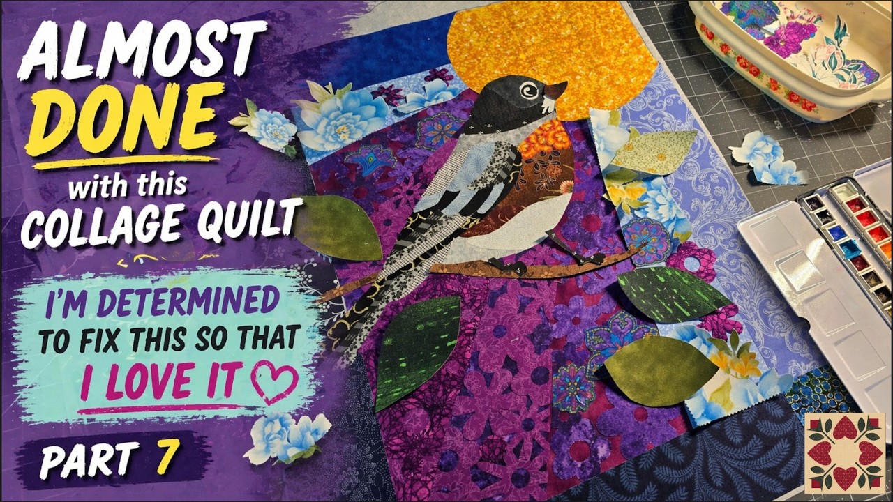 ALMOST DONE ~ I'm determined to fix this up so that I love it...... Robin Collage Quilt part 7