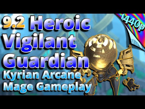 Heroic Vigilant Guardian Kyrian Arcane Mage 9.2 Gameplay