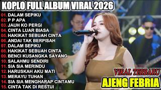 Download lagu DALAM SEPIKU AJENG FEBRIA FULL ALBUM DANGDUT KOPLO VIRAL TERBARU 2026! OSENG KOPLO mp3 Download lagu DALAM SEPIKU AJENG FEBRIA FULL ALBUM DANGDUT KOPLO VIRAL TERBARU 2026! OSENG KOPLO mp3