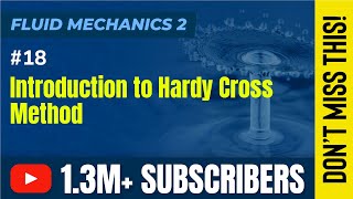 Introduction to Hardy Cross Method - Pipe Network and Water Hammer Effect - Fluid Mechanics 2