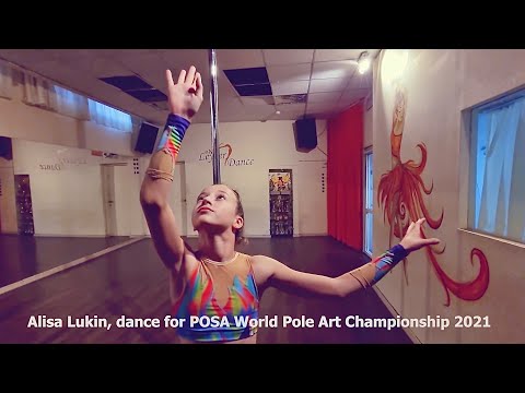 Alisa Lukin (Age11), dance for POSA World Pole Art Championship 2021