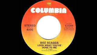 1980 HITS ARCHIVE: Look What You’ve Done To Me - Boz Scaggs (stereo 45 single version)