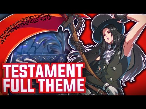 Testament Full Guilty Gear Strive Theme "Like a Weed, Naturally, as a Matter of Course"