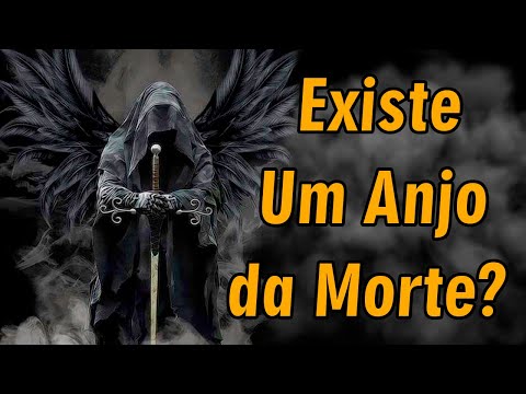 Existe um Anjo da Morte? (Anjos destruidores que trouxeram morte na Bíblia)