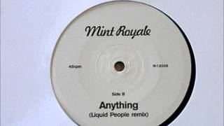 Mint Royale ‎-- Anything (Liquid People Remix)