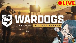 大規模シビアなウォーゲーム！ゆうりちゃんとやる　#WARDOGS
