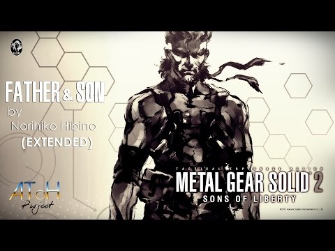 (AToHP) MGS2 OST: "Father & Son" [EXTENDED]