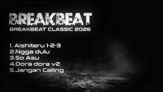 Download lagu DJ BREAKBEAT CLASSIC 2026 | AISHITERU | NGGA DULU | SO ASU | DORA DORA V2 | JANGAN CALLING mp3