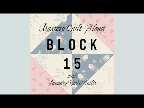 Quilting Window - Mystery Quilt 2020 Block 15