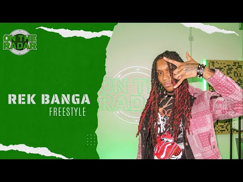 The Rek Banga "On The Radar" Freestyle