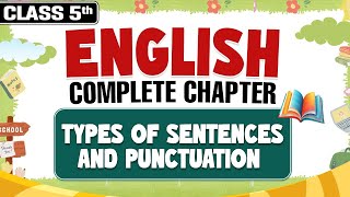 Types of Sentences & Punctuation || English || Class 5th || Complete Chapter || PW