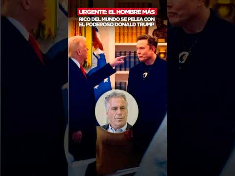 El hombre más rico del mundo se pelea con el poderoso Donald Trump 



