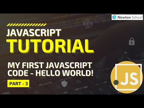 My First Javascript Code Hello World Javascript Tutorial For Beginners Part 3