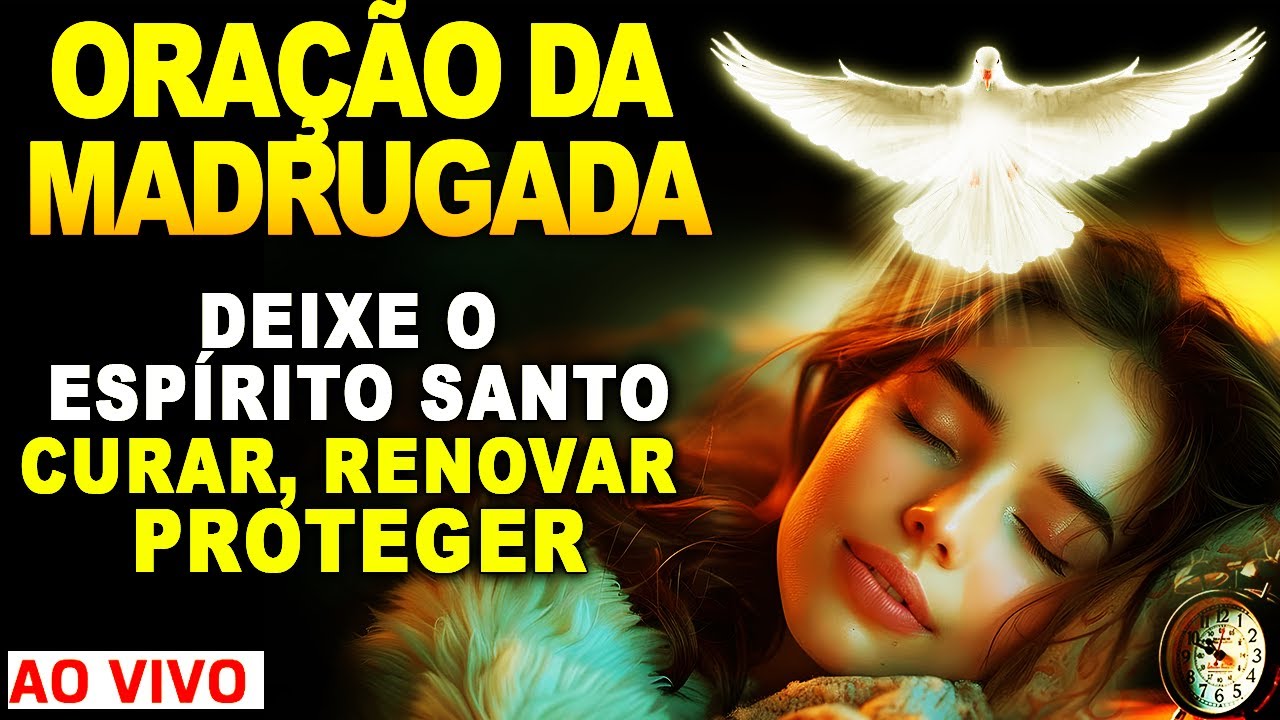 ORAÇÃO DA MADRUGADA: O MÉDICOS DOS MÉDICOS TE DAR  SAÚDE, PROTEÇÃO, PAZ E CURA - 12 HORAS DE ORAÇÃO