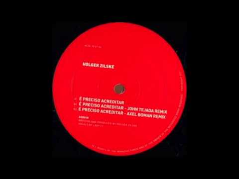 Holger Zilske - É Preciso Acreditar