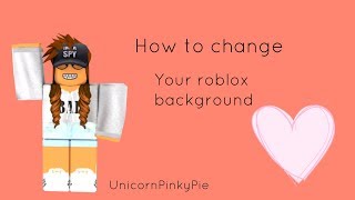 How To Change Ur Background On Roblox Free Video Search Site - how to change your roblox background