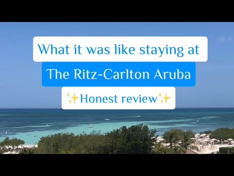What it was like to say at the Ritz-Carlton Aruba ✨honest review✨
