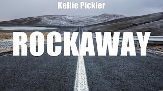 Kellie Pickler - Rockaway (Lyrics) Give Me Tonight, Strangers Again, When to Say Goodbye