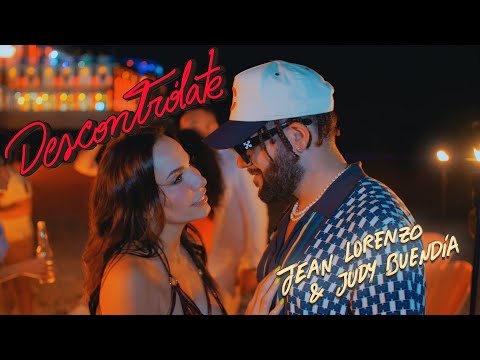 JEAN LORENZO, JUDY BUENDÍA - DESCONTRÓLATE | Video Oficial
