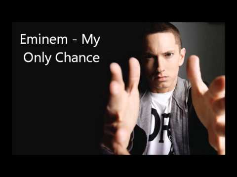 NEW 2013!!! Eminem - My Only Chance