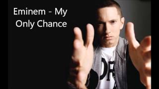 NEW 2013!!! Eminem - My Only Chance
