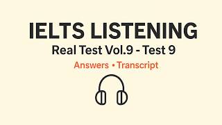Real IELTS Listening Test – Vol. 9 Test 9 | Full Practice Test with Transcripts