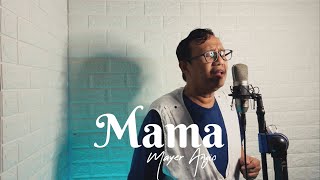 Download lagu Mama - Mayer Angio mp3