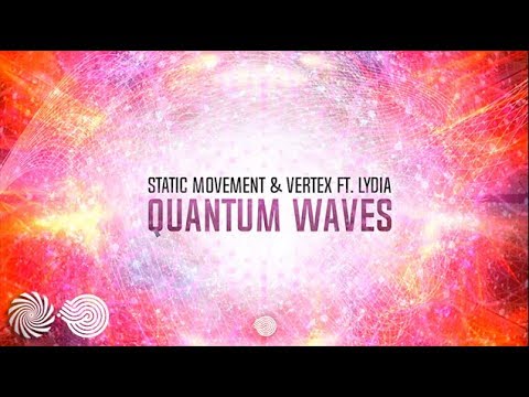 Static Movement & Vertex . Feat Lydia - Quantum Waves