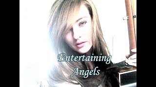 Entertaining Angels