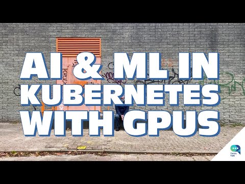 Tanzu Talk: Machine Learning in Kubernetes with GPUs