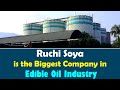 Ruchi Soya Is The Biggest Company In Edible Oil Industry Swami Ramdev Patanjali Ruchisoya