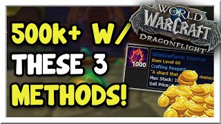 Make 500k+ Profit w/ Shadowflame Essence! 3 Simple Methods! | Dragonflight | WoW Gold Making Guide