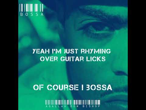 Agallah Don Bishop - Bossa (Prod. by Agallah Don Bishop)