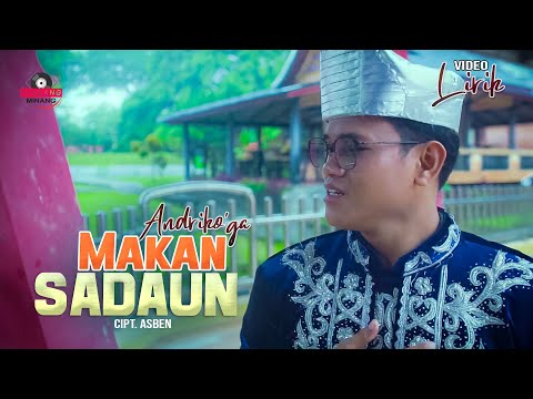 Andriko'ga - Makan Sadaun (video lirik) | Dendang Minang