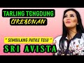 SEMBILANG PATILE TELU SRI AVISTA TARLING TENGDUNG CIREBONAN
