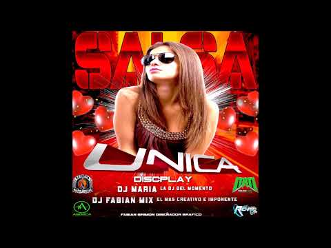 Salsa Sin Limites Vol 1 Unica Discplay  Dj Fabian Mix  Ft Dj Maria Machado