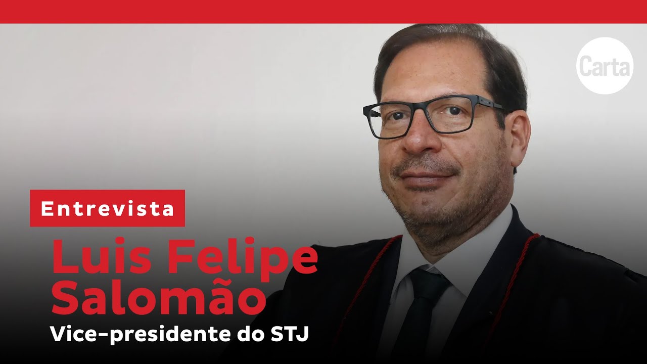 'Juiz não é vingador' | Entrevista com LUIS FELIPE SALOMÃO