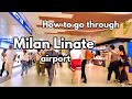 How To Go Through Milan Linate Airport
