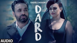 Dard (Full Audio) by Babbu Maan