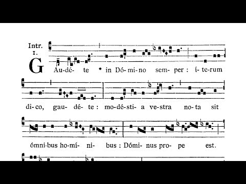 Dominica tertia Adventus (Third Sunday of Advent) - Introitus (Gaudete in Domino)