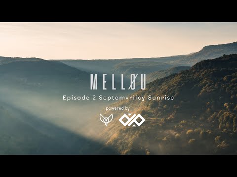 MELLOU #2 Sunrise @ Septemvriytsi Monument (Bulgaria) [4K] [Melodic & Progressive House]
