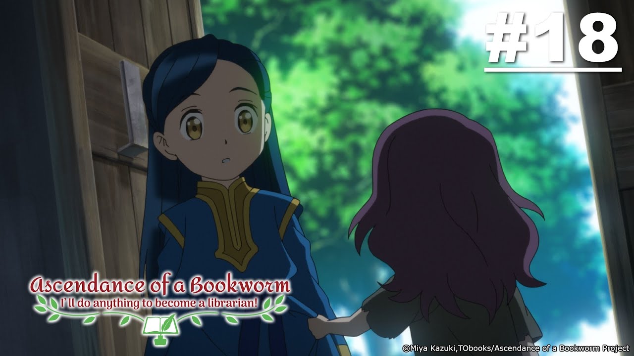 Ascendance of a Bookworm - Episode 18 (S2E04) [English Sub]