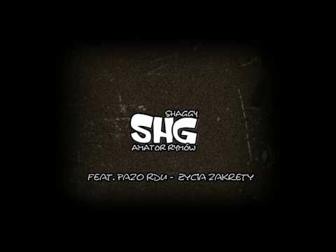 SHAGGY feat. Pazo RDU - ŻYCIA ZAKRĘTY