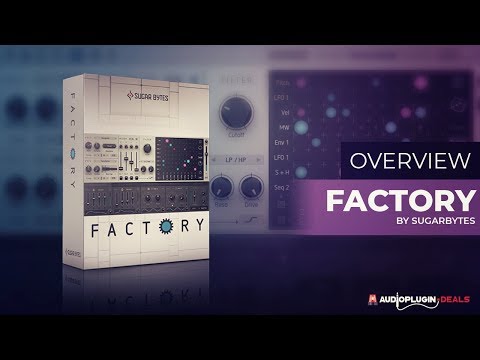 Dive into a sound design utopia with Factory by Sugar Bytes!