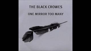 The Black Crowes (One mirror too many) Pimpers Paradise