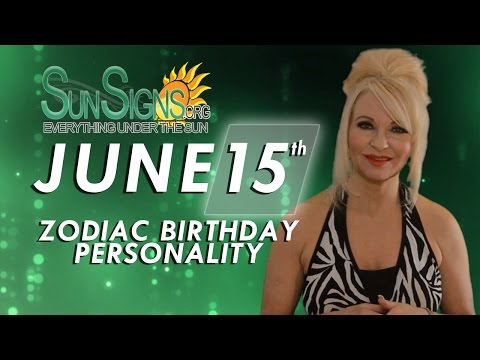 June 15th Zodiac Horoscope Birthday Personality - Gemini - Part 2