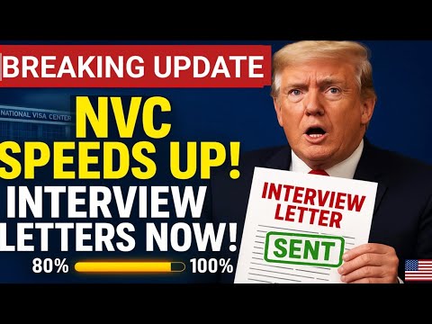 Major: NVC Speeds Up 2025 Visa Processing — Fastest Review in YEARS! Interview Letters Going Out 