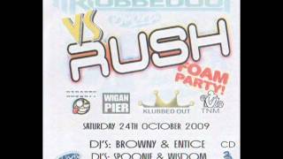 Klubbed Out Vs RUSH - 24.10.2009 - CD 3 - Dj's Browny - Entice - Spoonie - Wisdom