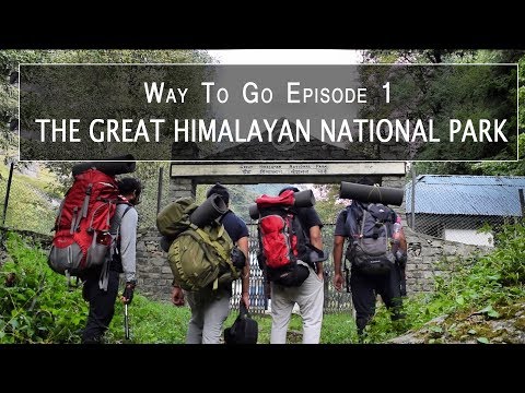 Way To Go | The Great Himalayan National Park